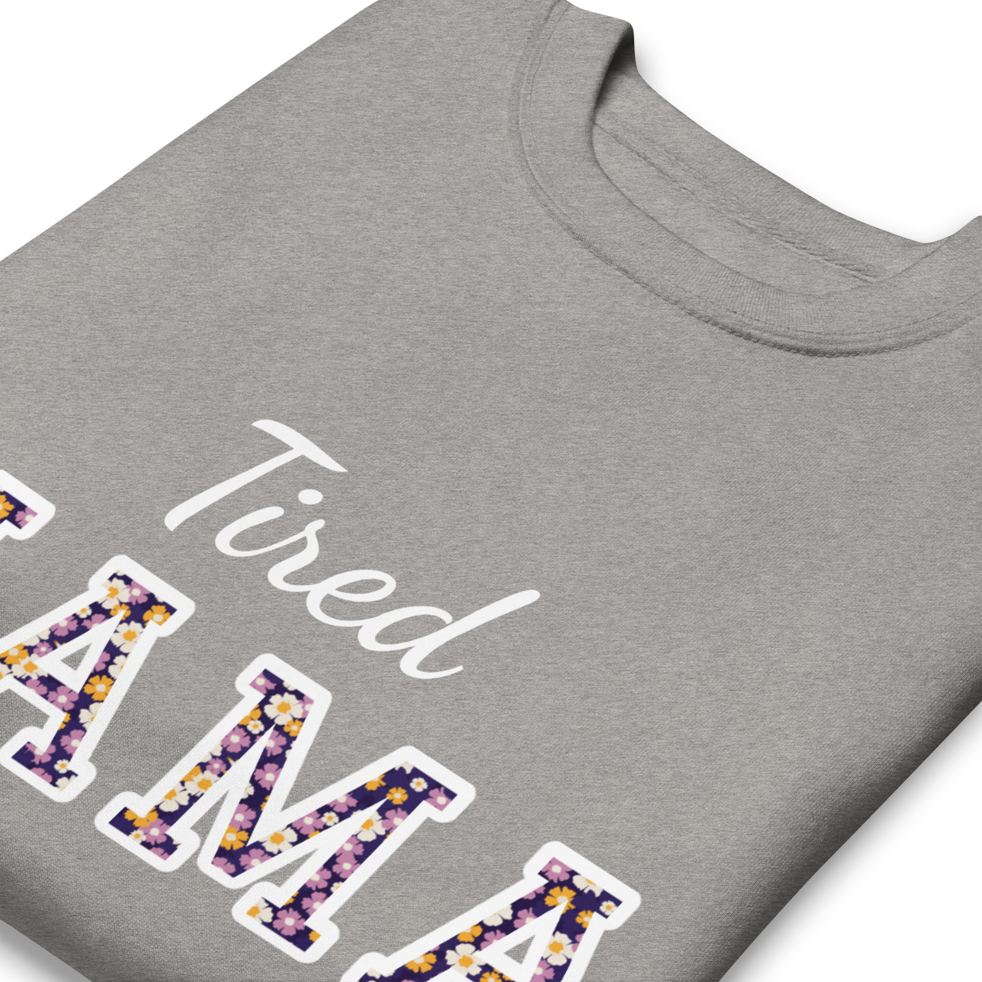 Tired Mama Flower Power Unisex Premium Sweatshirt - Image 14