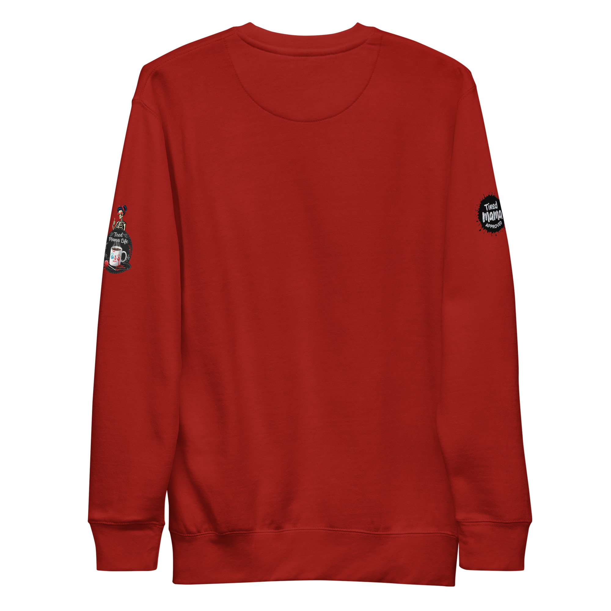 Tired Mama Dark Edition Unisex Premium Sweatshirt - Image 19