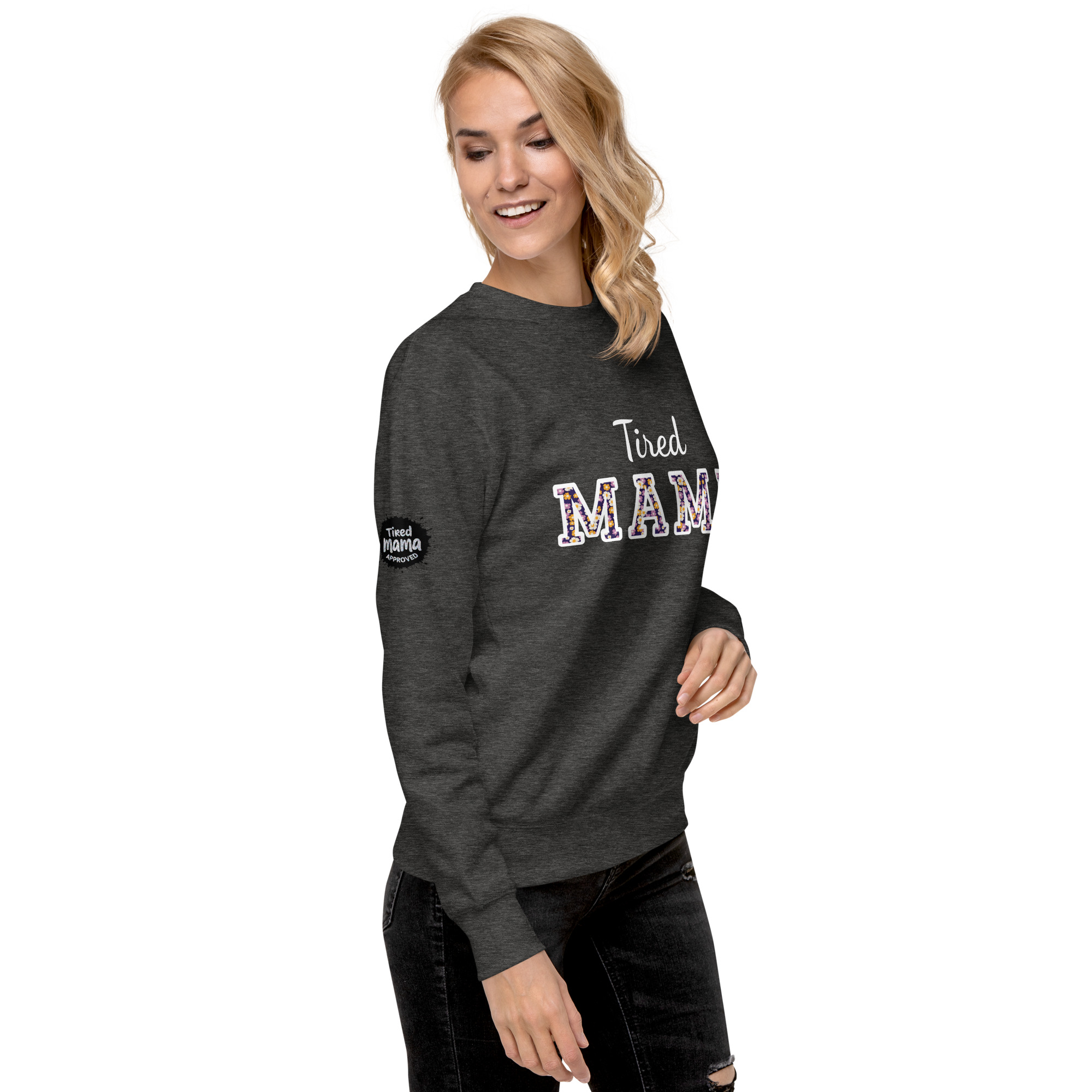 Tired Mama Flower Power Unisex Premium Sweatshirt - Image 4