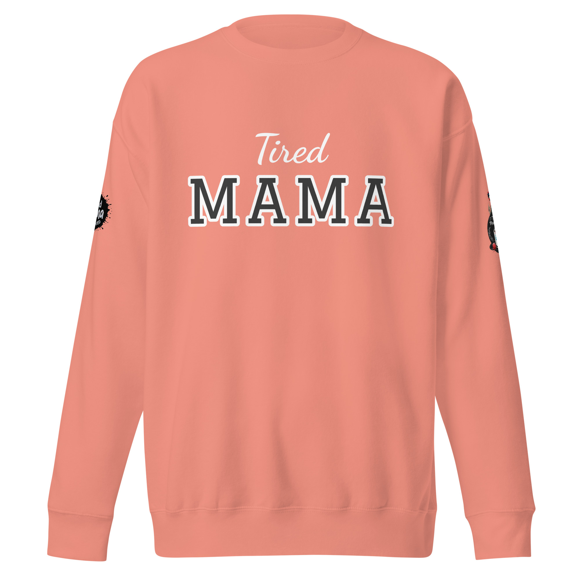 Tired Mama Light Edition Unisex Premium Sweatshirt - Image 17