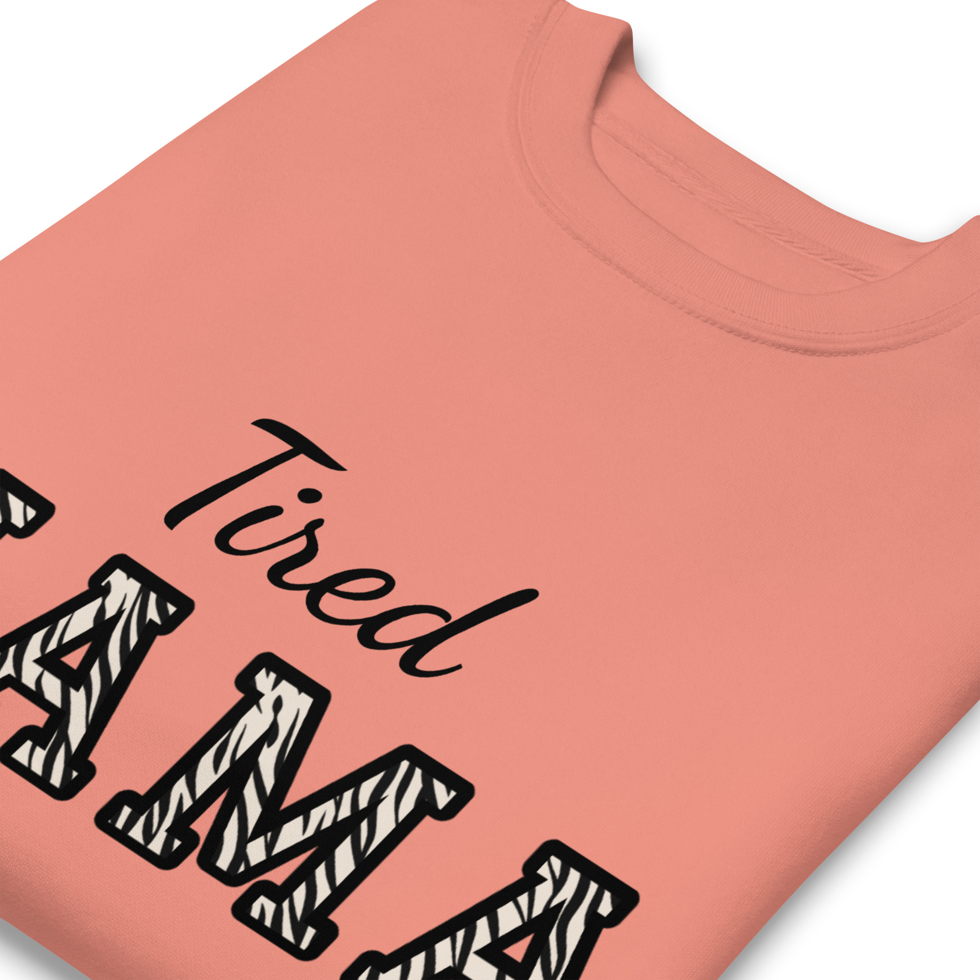 Tired Mama WILD Edition Unisex Premium Sweatshirt - Image 4