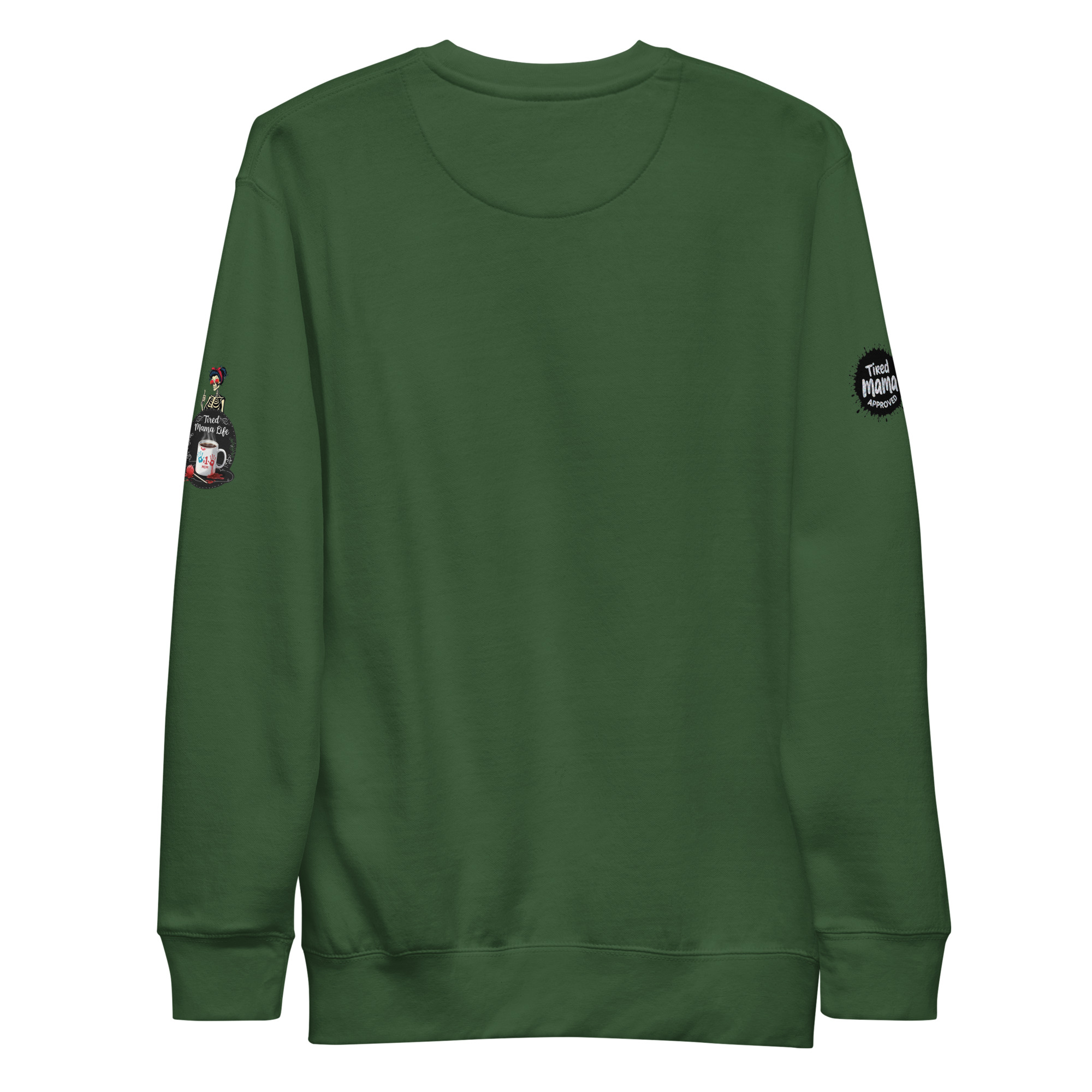 Tired Mama Dark Edition Unisex Premium Sweatshirt - Image 20