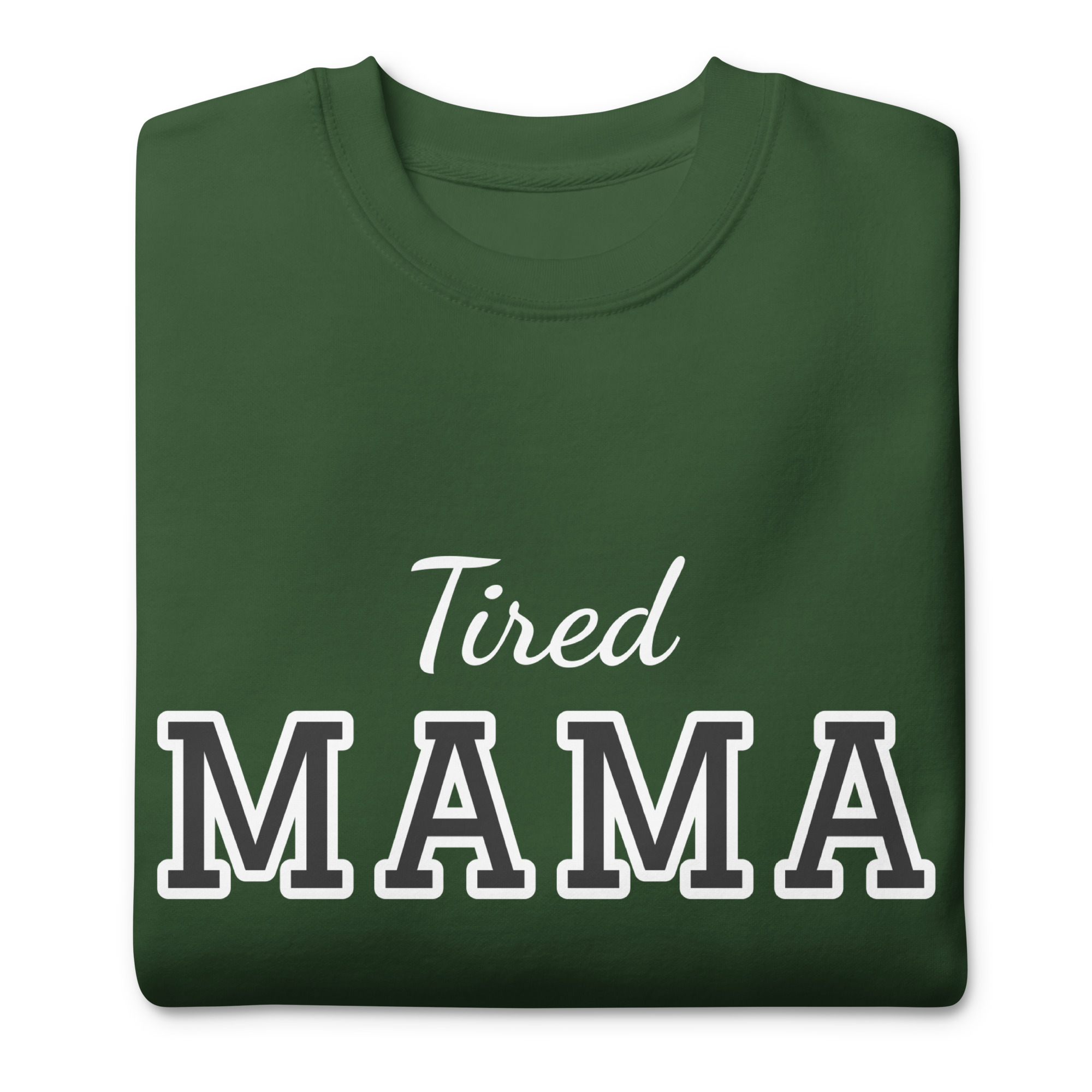 Tired Mama Light Edition Unisex Premium Sweatshirt - Image 30