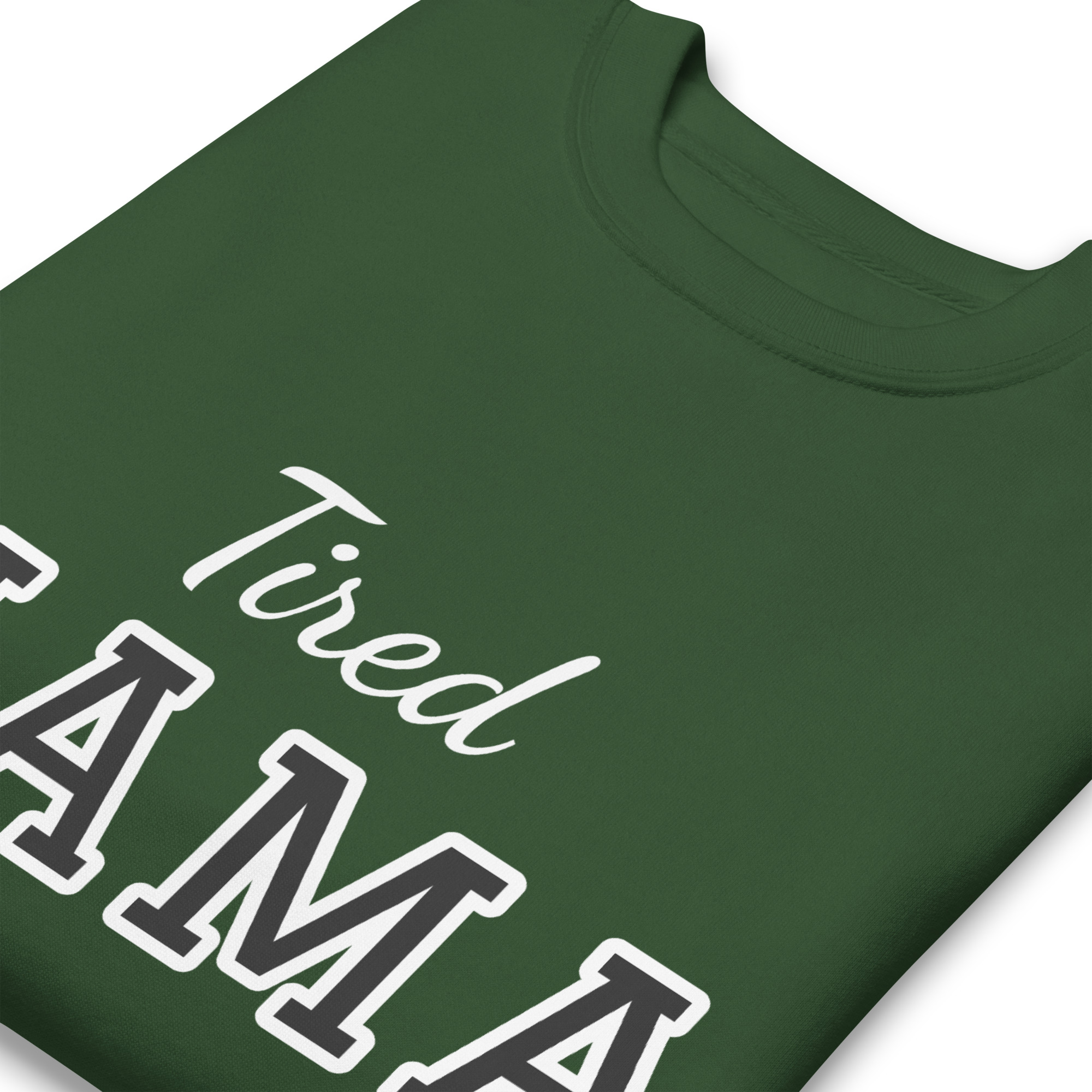 Tired Mama Light Edition Unisex Premium Sweatshirt - Image 31