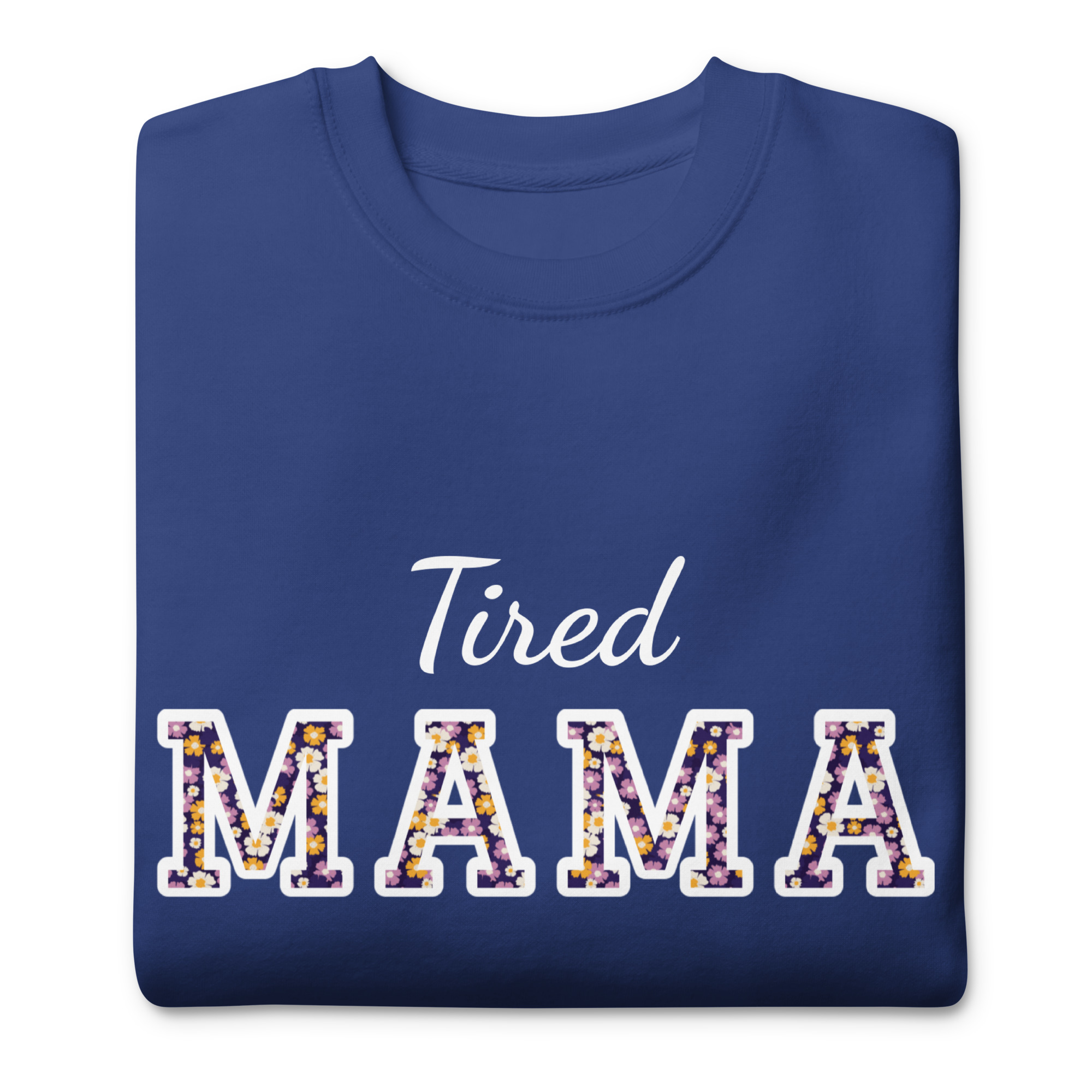 Tired Mama Flower Power Unisex Premium Sweatshirt - Image 7