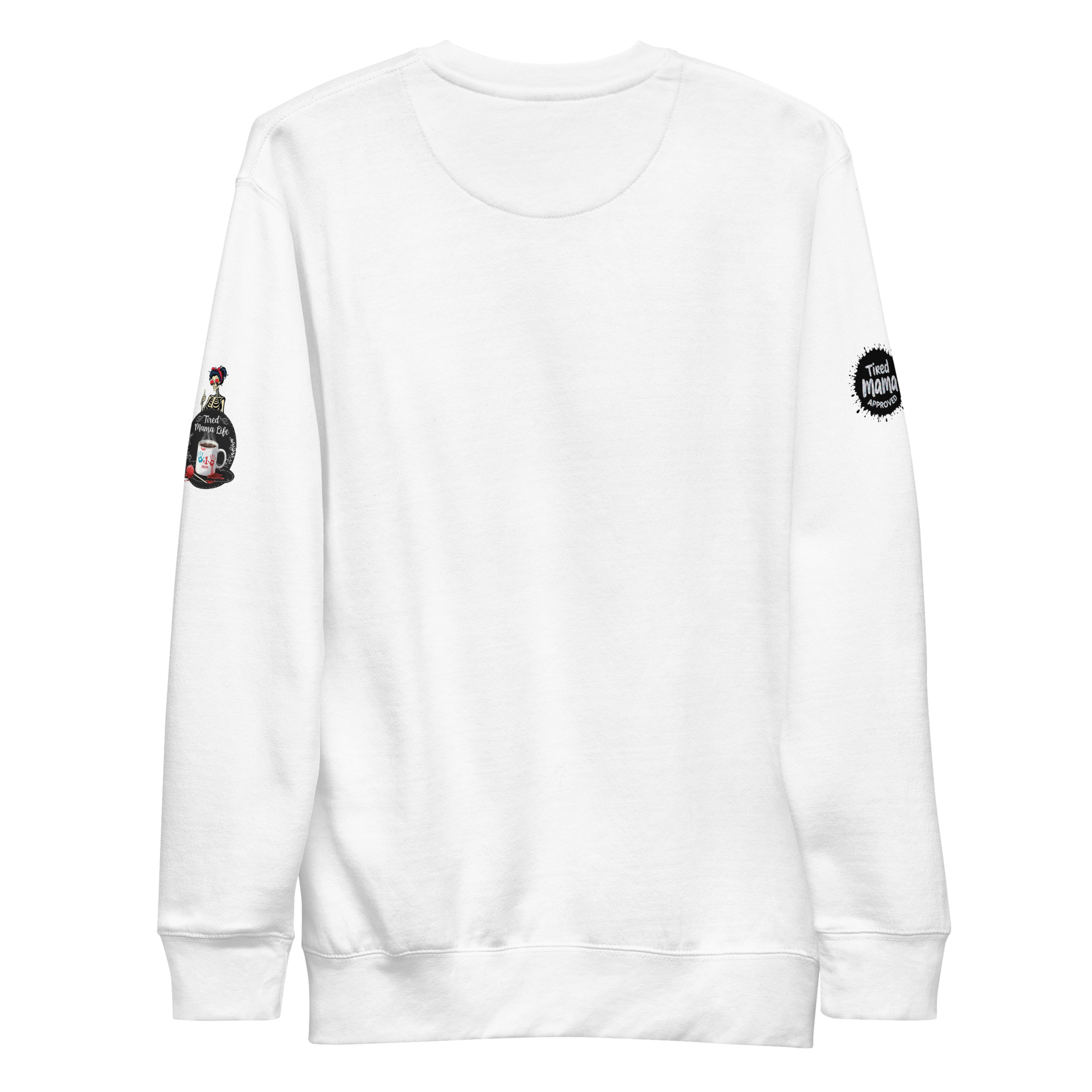 Tired Mama Dark Edition Unisex Premium Sweatshirt - Image 23